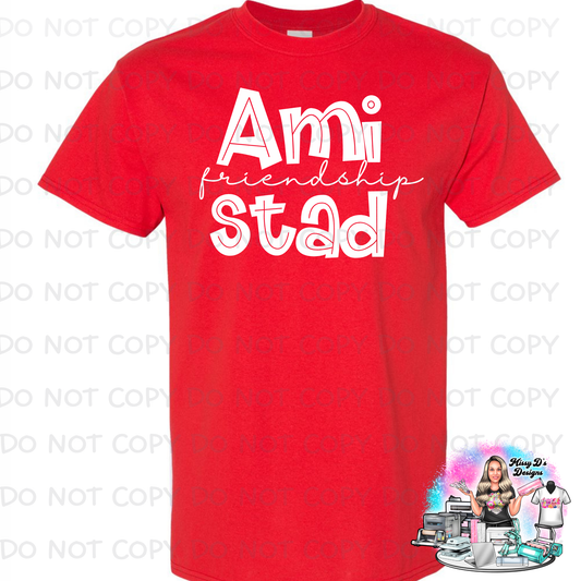 AmiSTAD friendship funky block font Red  HOUSE Shirt