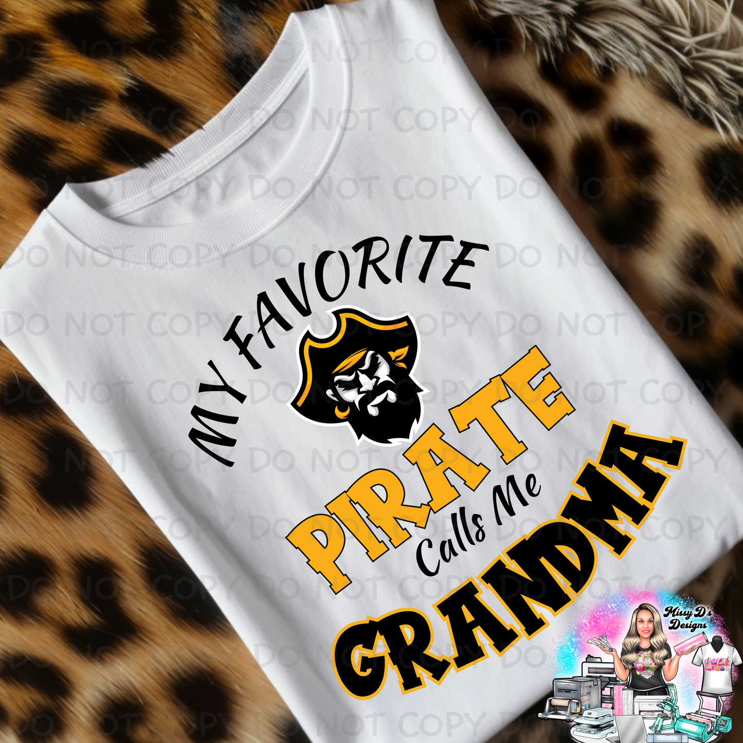 My Favorite Pirate Calls Me Grandma (Any Name) SHIRT