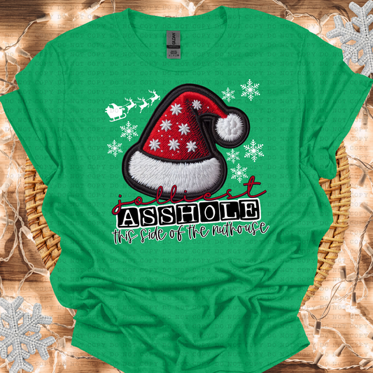 Jolliest Asshole This Side of the Nuthouse SHIRT