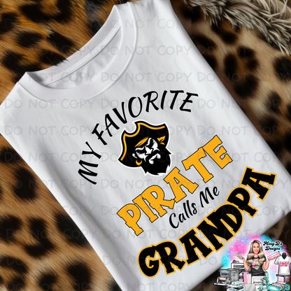 My Favorite Pirate Calls Me Grandma (Any Name) SHIRT