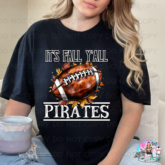 It's Fall Y'all Pirates Football SHIRT