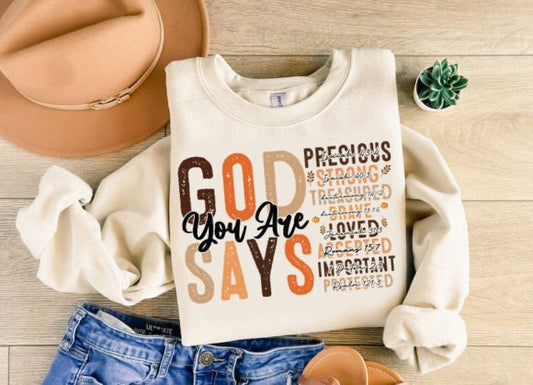 God Says you are Fall colors 1025 SHIRT