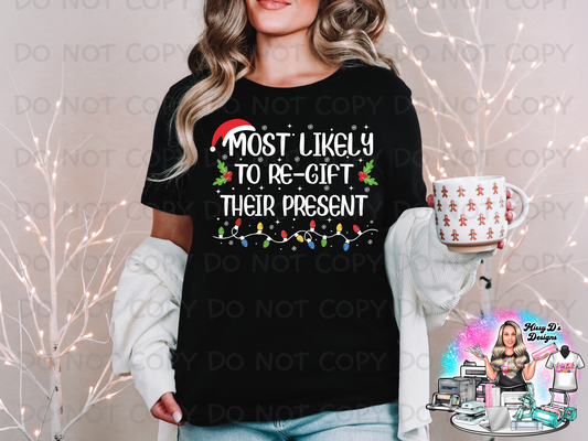 Most Likely to regift their present SHIRT